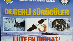 EMNİYET SÜRÜCÜLERİ UYARDI...