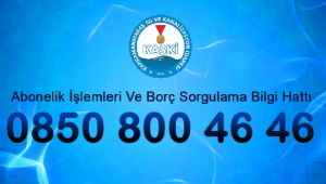 KASKİ’DE BORÇ SORGULAMAK ÇOK KOLAY: 0850 800 46 46..