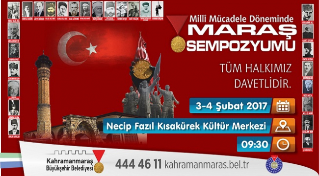 MİLLİ MÜCADELE DÖNEMİNDE MARAŞ SEMPOZYUMU..