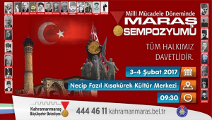 MİLLİ MÜCADELE DÖNEMİNDE MARAŞ SEMPOZYUMU..
