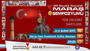 MİLLİ MÜCADELE DÖNEMİNDE MARAŞ SEMPOZYUMU..