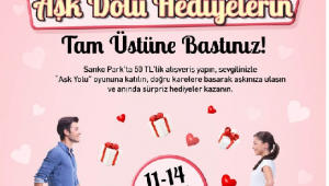 SANKO PARK’TA AŞK YOLU OYUNU...