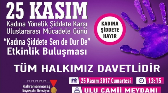 BÜYÜKŞEHİR: ‘KADINA ŞİDDETE SEN DE DUR DE’..