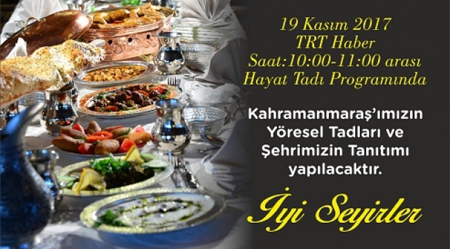 HAYAT TADI’NDA KAHRAMANMARAŞ..