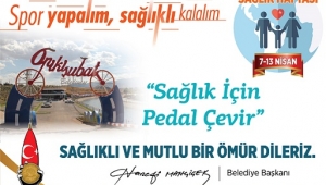 HANEFİ MAHÇİÇEK, “SAĞLIK İÇİN PEDAL ÇEVİR”..