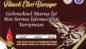 ONİKİŞUBAT BELEDİYESİ SİM SIRMA İŞİNDE HÜNERLİ ELLERİ YARIŞTIRACAK