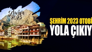 ŞEHRİM 2023 OTOBÜSÜ GELİYOR