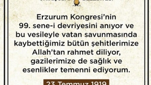 Mahçiçek “Erzurum Kongresi Milli Mücadelenin Dönüm Noktası Olmuştur”..