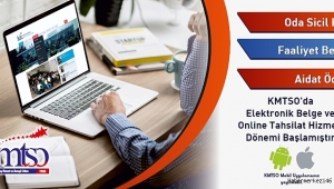 KMTSO'DA ONLİNE HİZMET DÖNEMİ BAŞLADI..
