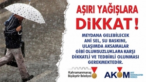 SAĞANAK YAĞIŞLARA DİKKAT!..