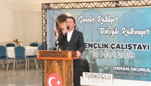 Türkoğlu'nun Geleceğine Gençlerde Katkı sağlayacak...