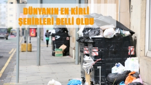 Dünyanın En Kirli Şehirleri Belli Oldu