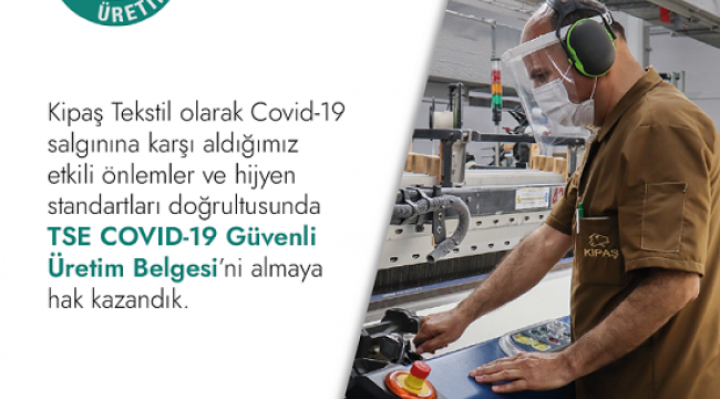 KİPAŞ TEKSTİL’E TSE’DEN GÜVENLİ ÜRETİM BELGESİ..