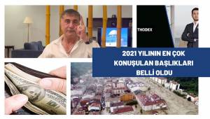 2021 Yılının En Çok Konuşulan Başlıkları Belli Oldu