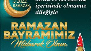 Başkan Mahçiçek; Bayramımız, yeni bayramlara vesile olsun..
