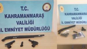 Kahramanmaraş’ta 8 şüpheli şahıstan, 8 adet silah ele geçirildi