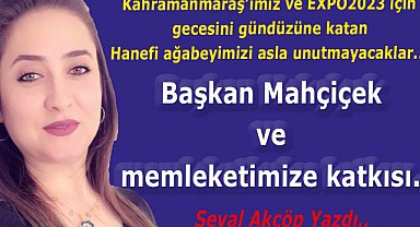 Başkan Mahçiçek ve memleketimize katkısı..