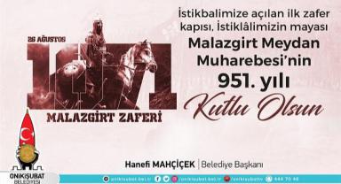 Malazgirt, Şanlı tarihimizin en kutlu zaferlerinden biridir..