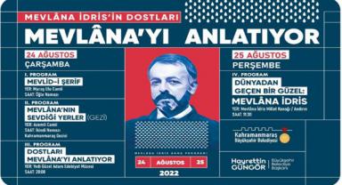 Mevlana İdris’in Dostları Mevlana’yı Anlatıyor