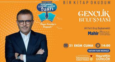 Mahir Ünal KAFUM’da Gençlerle Buluşacak
