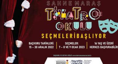 Sahne Maraş Tiyatro Okulu Ön Kayıtları Başlıyor