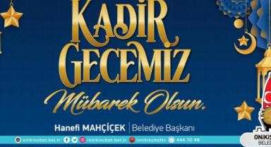 Başkan Mahçiçek: “İnsanlığa rahmet ve umut kapısı olan mübarek bir gecedir”