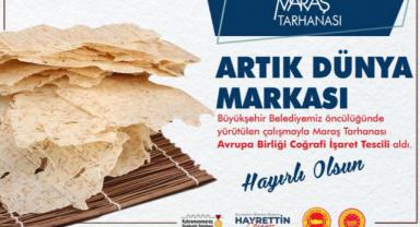 En önemli yöresel lezzetlerimizden olan Maraş Tarhanası Avrupa Birliği tarafından tescil edildi
