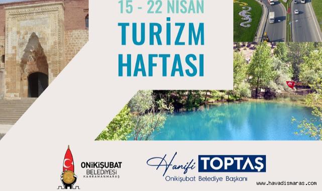Kahramanmaraş’ımız, turizm açısından gizli bir hazinedir..
