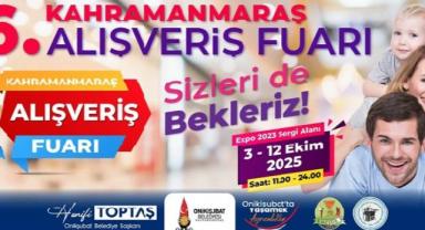 Onikişubat Belediyesi ev sahipliğindeki 6. Kahramanmaraş Alışveriş Fuarı kapılarını açıyor..