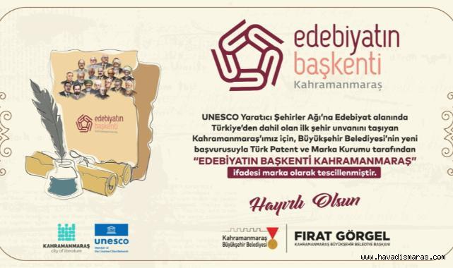 UNESCO’nun Şehri, Türkiye’nin Markası; Edebiyatın Başkenti Kahramanmaraş..