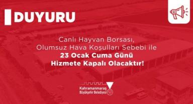 Canlı Hayvan Borsası, 23 Ocak’ta Kar Yağışı Nedeniyle Hizmete Kapalı Olacak..