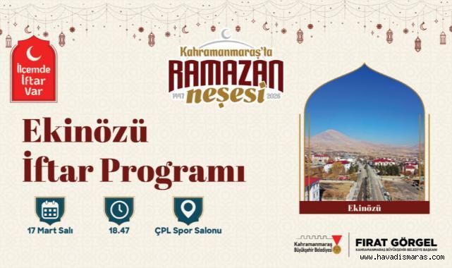 Büyükşehir'in düzenlediği “İlçemde İftar Var” programı Ekinözü’nde devam edecek 