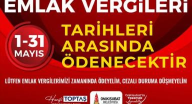 Onikişubat Belediyesi’nden önemli Emlak Vergisi ödemesi hatırlatması..