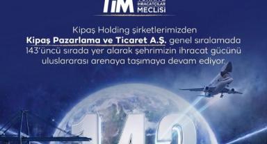 Kipaş, TİM 1000 Listesinde Kahramanmaraş’ın İhracat Gücünü Dünyaya Taşıdı!..