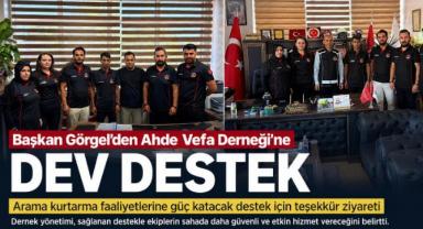 Başkan Görgel’den Ahde Vefa Derneği’ne Dev Destek