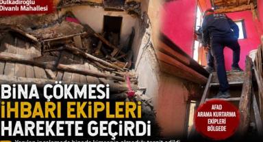 Kahramanmaraş’ta bina çöktü