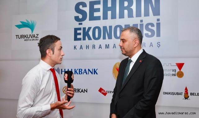 “Onikişubat, Kahramanmaraş ekonomisinin lokomotif ilçesidir”..