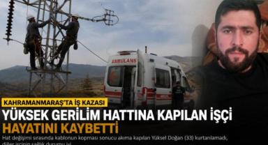Yüksek Gerilim Hattına Kapılan İşçi Hayatını kaybetti.