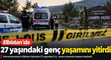 27 yaşındaki genç hayatını kaybetti