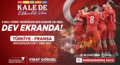Kahramanmaraş Kalesi’nde Milli Maç Heyecanında Tek Yürek Olalım!..