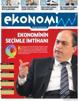 EKONOMİM GAZETESİ “EKONOMİ’ NİN SEÇİMLE İMTİHANINI” ELE ALDI