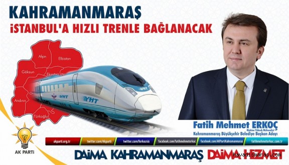 KAHRAMANMARAŞ HIZLI TREN KONFORUYLA BULUŞACAK..