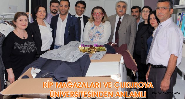 KİP MAĞAZALARI VE ÇUKUROVA ÜNİVERSİTESİNDEN ANLAMLI PROJE...
