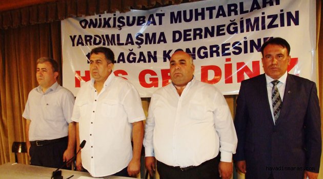 ONİKİŞUBAT İLÇESİ MUHTARLARI KONGRE YAPTI..
