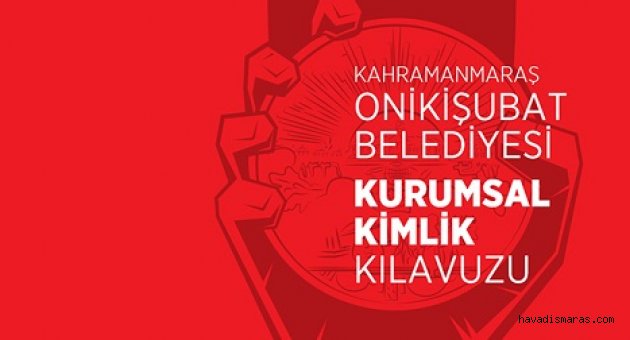 ONİKİŞUBAT'TAN KURUMSAL KİMLİK..