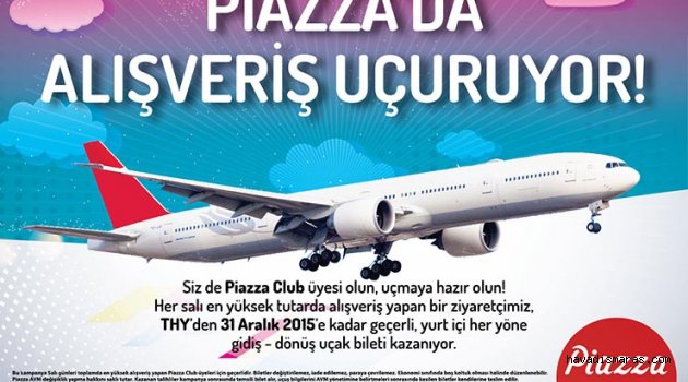 PİAZZA UÇURUYOR..