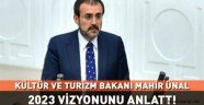KÜLTÜR VE TURİZM BAKANI 2023 VİZYONUNU ANLATTI..