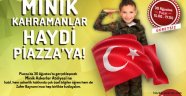 HAYDİ ÇOCUKLAR PİAZZA’YA ASKER OLMAYA..
