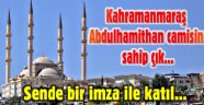 ABDÜLHAMİTHAN CAMİSİNE SAHİP ÇIKIN...
