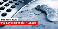 BORÇLARINI YAPILANDIRMAK İSTEYENLER DİKKAT!
